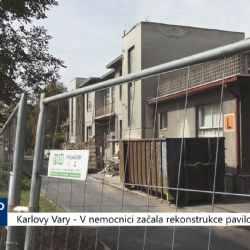 Karlovy Vary: V nemocnici začala rekonstrukce pavilonu L (TV Západ)