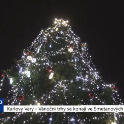 Karlovy Vary: Vánoční trhy se konají ve Smetanových sadech (TV Západ)