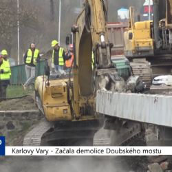 Karlovy Vary: Začala demolice Doubského mostu (TV Západ)