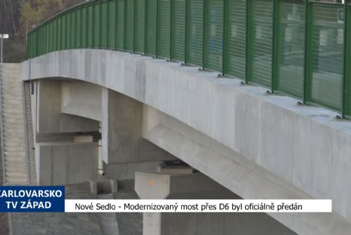 Foto: Nové Sedlo: Modernizovaný most přes D6 byl oficiálně předán (TV Západ)