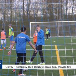 Ostrov: Fotbalový klub sdružuje okolo dvou stovek dětí (TV Ostrov)