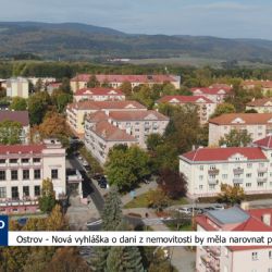 Ostrov: Nová vyhláška o dani z nemovitostí by měla narovnat podmínky (TV Západ)