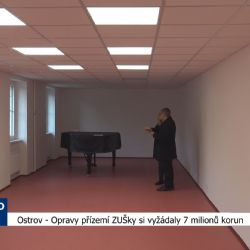 Ostrov: Opravy přízemí ZUŠky si vyžádaly 7 milionů korun (TV Západ)
