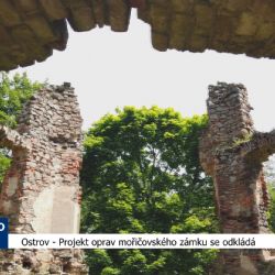 Ostrov: Projekt oprav mořičovského zámku se odkládá (TV Západ)