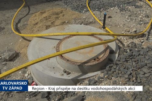 Foto: Region: Kraj přispěje na desítku vodohospodářských akcí (TV Západ)