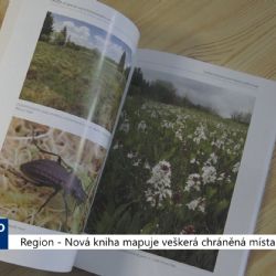Region: Nová kniha mapuje veškerá chráněná místa v kraji (TV Západ)