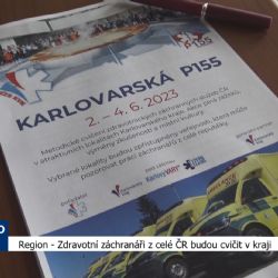 Region: Zdravotní záchranáři z celé ČR budou cvičit v kraji (TV Západ)