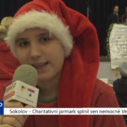 Sokolov: Charitativní jarmark splnil sen nemocné Veronice (TV Západ)
