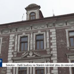 Sokolov: Další budovy na Starém náměstí jdou do rekonstrukce (TV Západ)