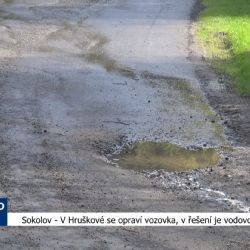 Sokolov: Hrušková má opravenou vozovku, v řešení je vodovod (TV Západ)