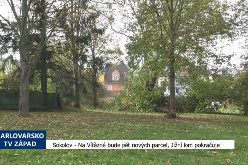 Foto: Sokolov: Na Vítězné bude pět nových parcel, Jižní lom pokračuje (TV Západ)