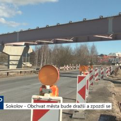Sokolov: Obchvat města bude dražší a zpozdí se (TV Západ)