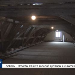 Sokolov: Otevírání areálu kláštera kapucínů zpřístupní i unikátní krovy (TV Západ)