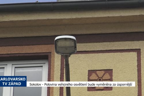 obrázek:Sokolov: Polovina veřejného osvětlení bude vyměněna za úspornější (TV Západ)