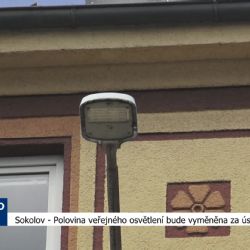 Sokolov: Polovina veřejného osvětlení bude vyměněna za úspornější (TV Západ)