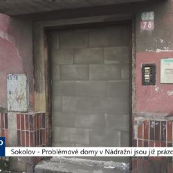 Sokolov: Problémové domy v Nádražní jsou již prázdné (TV Západ)