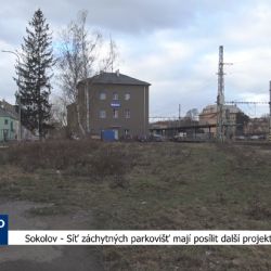 Sokolov: Síť záchytných parkovišť mají posílit další projekty (TV Západ)