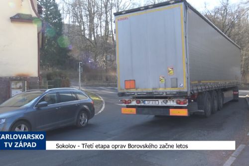 Foto: Sokolov: Třetí etapa oprav Borovského začne letos (TV Západ)