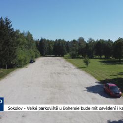 Sokolov: Velké parkoviště u Bohemie bude mít osvětlení i kamery (TV Západ)