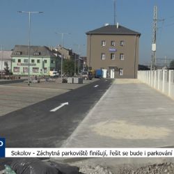 Sokolov: Záchytná parkoviště finišují, řešit se bude i parkování v centru (TV Západ)