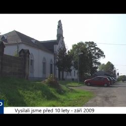 2009 – Cheb: Ke hřbitovu bude snazší cesta (3841) (TV Západ)