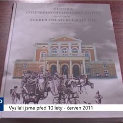 2011 – Cheb: Historii divadelnictví mapuje nová kniha (4400) (TV Západ)
