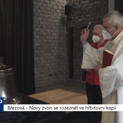 Březová: Nový zvon se rozezněl ve hřbitovní kapli (TV Západ)