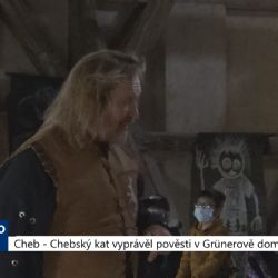 Cheb: Chebský kat vyprávěl pověsti v Grünerově domě (TV Západ)