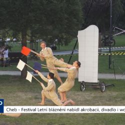 Cheb: Festival Letní bláznění nabídl akrobacii, divadlo i workshopy (TV Západ)