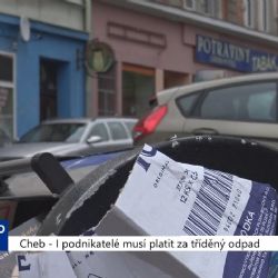 Cheb: I podnikatelé musí platit za tříděný odpad (TV Západ)