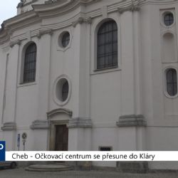 Cheb: Očkovací centrum se přesune do Kláry (TV Západ)