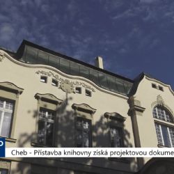 Cheb: Přístavba knihovny získá projektovou dokumentaci (TV Západ)