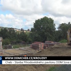Cheb: Stavba přírodovědného pavilonu v DDM Sova zahájena (TV Západ)