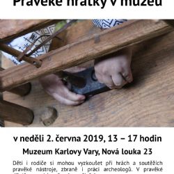 Karlovy Vary: V neděli v muzeu proběhnou Pravěké hrátky