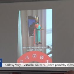 Karlovy Vary: Virtuální Karel IV. ukáže památky města (TV Západ)