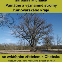 Muzeum zve na přednášku o známých i neznámých velikánech mezi stromy Chebska