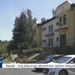 Nejdek: Kraj připravuje rekonstrukci zařízení Matyáš (TV Západ)