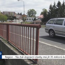 Region: Na dvě dopravní stavby má jít 35 milionů korun (TV Západ)