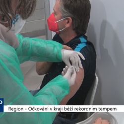 Region: Očkování v kraji běží rekordním tempem (TV Západ)