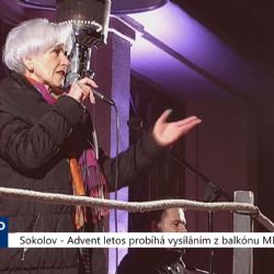 Sokolov: Advent letos probíhá vysíláním z balkónu MDK (TV Západ)