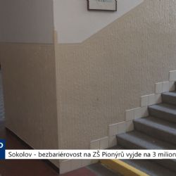 Sokolov: Bezbariérovost na ZŠ Pionýrů vyjde na 3 miliony korun (TV Západ)