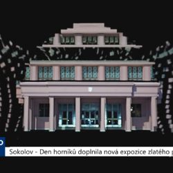 Sokolov: Den horníků doplnila nová expozice zlatého pokladu (TV Západ)