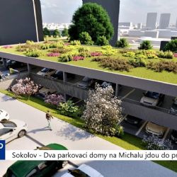 Sokolov: Dva parkovací domy na Michalu jdou do projektu (TV Západ)