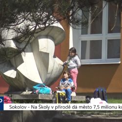 Sokolov: Na Školy v přírodě dá město 7,5 milionu korun (TV Západ)