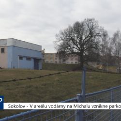 Sokolov: V areálu vodárny na Michalu vznikne parkoviště (TV Západ)