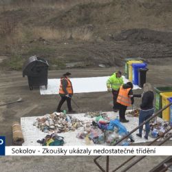 Sokolov: Zkoušky ukázaly nedostatečné třídění (TV Západ)